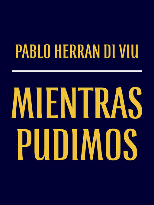 Cover image for Mientras Pudimos